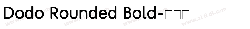 Dodo Rounded Bold字体转换